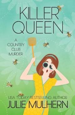 Killer Queen - Julie Mulhern
