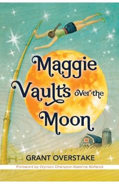 Maggie vaults over the moon - grant overstake