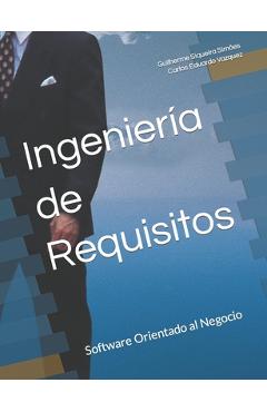 Ingenier�a de Requisitos: Software Orientado al Negocio - Carlos Eduardo Vazquez