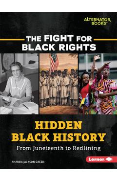 Hidden Black History: From Juneteenth to Redlining - Amanda Jackson Green