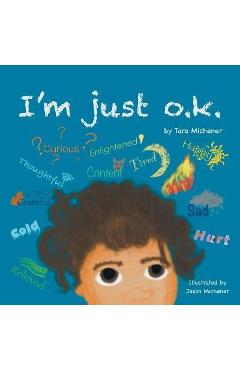 I\'m Just O.K. - Tara Michener