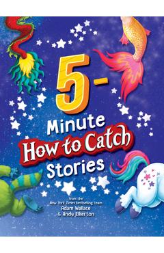 5-Minute How to Catch Stories - Adam Wallace