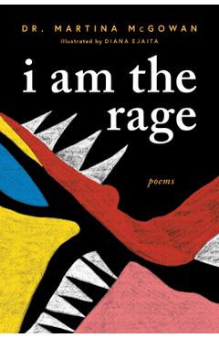 I Am the Rage: A Black Poetry Collection - Martina Mcgowan