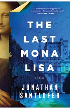 The Last Mona Lisa - Jonathan Santlofer