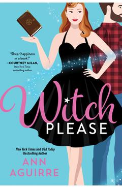 Witch Please - Ann Aguirre