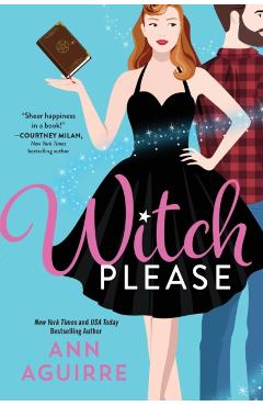 Witch Please - Ann Aguirre
