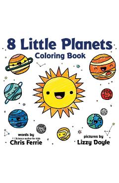8 Little Planets Coloring Book - Chris Ferrie