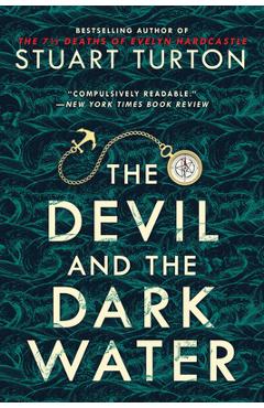 The Devil and the Dark Water - Stuart Turton