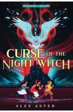Curse of the Night Witch - Alex Aster