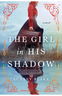 The Girl in His Shadow - Audrey Blake