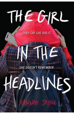 Girl in the Headlines - Hannah Jayne