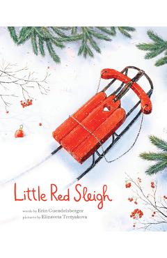 Little Red Sleigh - Erin Guendelsberger