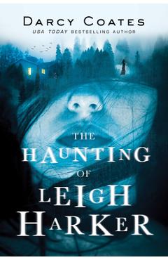 The Haunting of Leigh Harker - Darcy Coates