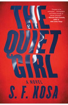 The Quiet Girl - S. F. Kosa
