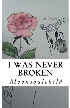 I Was Never Broken - Samantha Stone