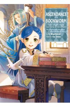 Ascendance of a Bookworm: Part 3 Volume 1 - Miya Kazuki