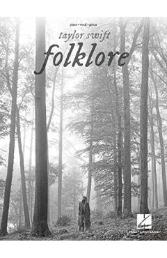 Taylor Swift - Folklore: Piano/Vocal/Guitar Songbook - Taylor Swift