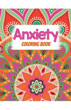 Anxiety Coloring Book: Adults Stress Releasing Coloring book with Inspirational Quotes, A Coloring Book for Grown-Ups Providing Relaxation an - Voloxx Studio