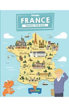France: Travel for kids: The fun way to discover France - Celia Jenkins