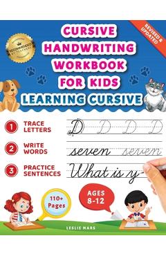 Cursive Handwriting Workbook for Kids: Learning Cursive for 2nd 3rd 4th and 5th Graders, 3 in 1 Cursive Tracing Book Including over 100 Pages of Exerc - Leslie Mars - Imagine 1