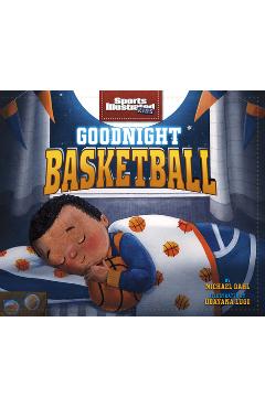 Goodnight Basketball - Michael Dahl