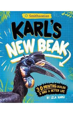 Karl\'s New Beak: 3-D Printing Builds a Bird a Better Life - Lela Nargi