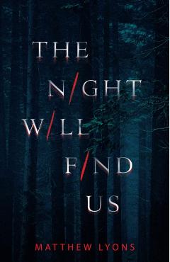 The Night Will Find Us - Matthew Lyons