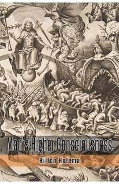 Man\'s Higher Consciousness - Hilton Hotema