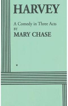 Harvey - Mary Chase