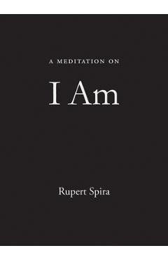A Meditation on I Am - Rupert Spira