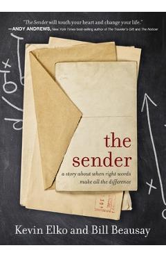 The Sender: A Story about When Right Words Make All the Difference - Kevin Elko