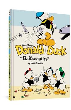 Walt Disney\'s Donald Duck Balloonatics: The Complete Carl Barks Disney Library Vol. 25 - Carl Barks