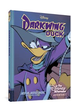 Darkwing Duck: Just Us Justice Ducks: Disney Afternoon Adventures Vol. 1 - Bobbi Jg Weiss