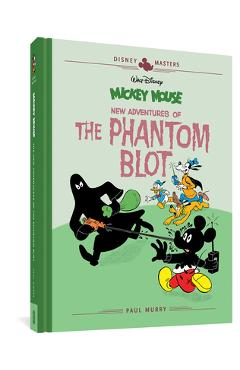 Walt Disney\'s Mickey Mouse: New Adventures of the Phantom Blot: Disney Masters Vol. 15 - Paul Murry