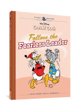 Walt Disney\'s Donald Duck: Follow the Fearless Leader: Disney Masters Vol. 14 - Dick Kinney