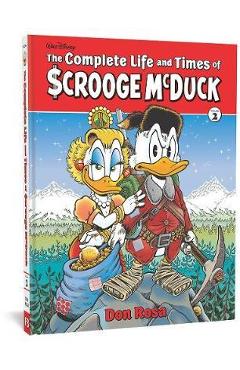 The Complete Life and Times of Scrooge McDuck Vol. 2 - Don Rosa