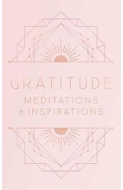 Gratitude: Meditations and Inspirations - Mandala Publishing