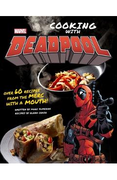Marvel Comics: Cooking with Deadpool - Marc Sumerak
