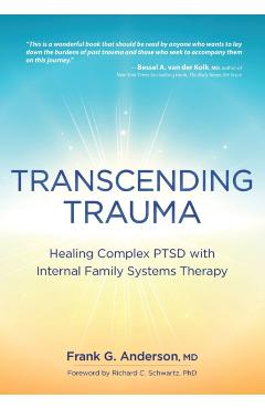 Transcending Trauma: Healing Complex Ptsd with Internal Family Systems - Frank Anderson
