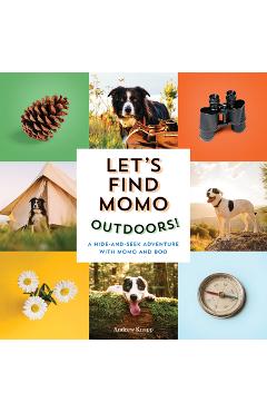 Let's Find Momo Outdoors!: A Hide-And-Seek Adventure with Momo and Boo