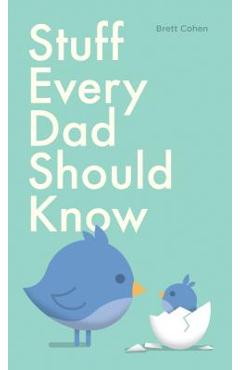 Stuff Every Dad Should Know - Brett Cohen - Imagine 1