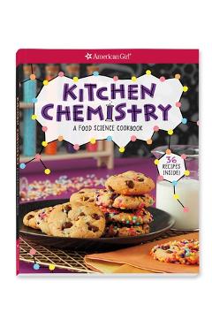 Kitchen Chemistry: A Food Science Cookbook - Andrea Debbink