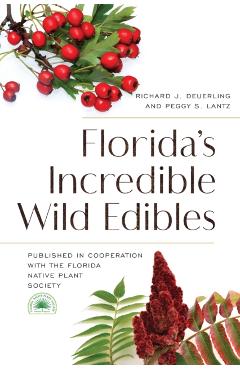 Florida's Incredible Wild Edibles, 2nd Edition - Florida Native Plant Society
