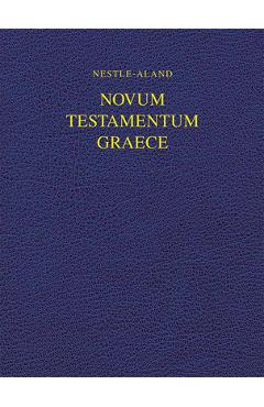 Nestle-Aland Novum Testamentum Graece 28 (Na28) - Institute For New Testament Textual Rese