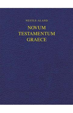 Nestle-Aland Novum Testamentum Graece 28 (Na28) - Institute For New Testament Textual Rese