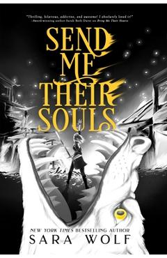 Send Me Their Souls - Sara Wolf