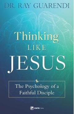 Thinking Like Jesus - Ray Guarendi