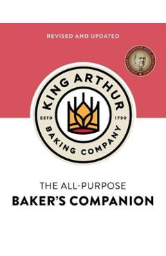 The King Arthur Baking Company's All-Purpose Baker's Companion - King Arthur Baking Company