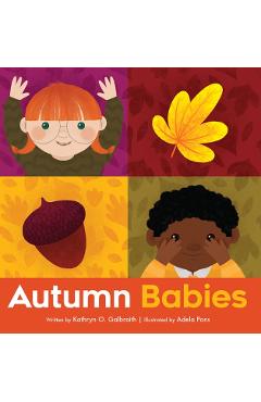 Autumn Babies - Kathryn O. Galbraith