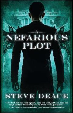 A Nefarious Plot - Steve Deace